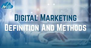 Digital Marketing Definition And Methods